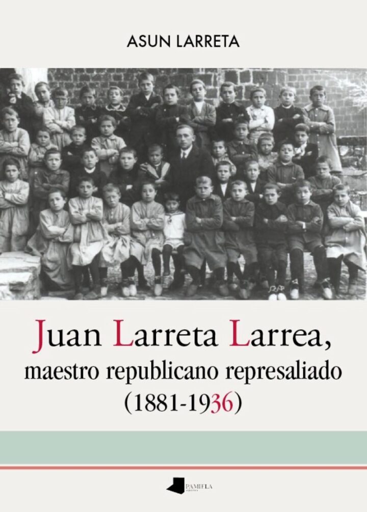 Asun  Larreta  Ayesa  “Juan  Larreta  Larrea  –  Maestro  republicano  represaliado”  (Prentsaurrekoa  /  Rueda  de  prensa)